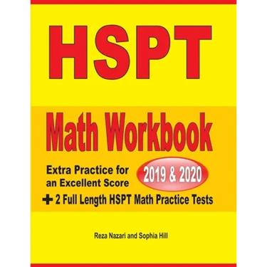 HSPT Math Workbook 2019 & 2020: Extra Practice for an Excellent Score + 2 Full Length HSPT Math Practice Tests