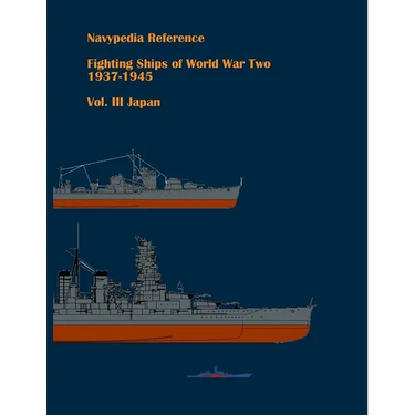 Fighting ships of World War Two 1937 - 1945. Volume III. Japan