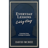 Everyday Lessons Every Day: A Journey From Grumpy to Grateful