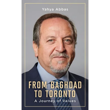 From Baghdad to Toronto: A Journey of Values