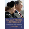 Margaret Thatcher and Ronald Reagan: A Very Political Special Relationship