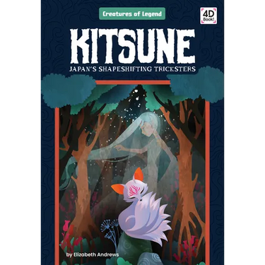 Kitsune: Japan's Shapeshifting Tricksters: Japan's Shapeshifting Tricksters