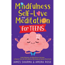 Mindfulness, Self-Love, and Meditation for Teens