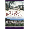 South of Boston: Tales from the Coastal Communities of Massachusetts Bay