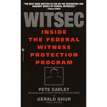 Witsec Inside the Federal Witness Protection Program