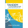 Tandem Leadership: How Your #2 Can Make You #1