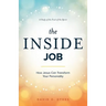 The Inside Job: How Jesus Transforms Your Personality