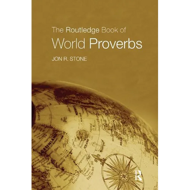 The Routledge Book of World Proverbs