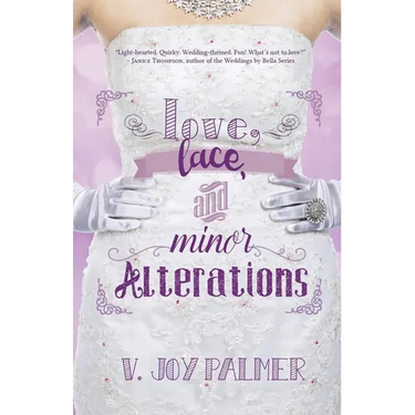 Love, Lace, and Minor Alterations