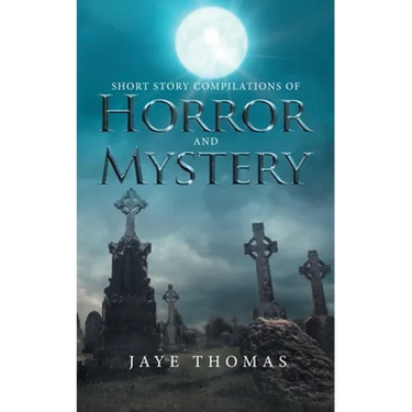 Short Story Compilations of Horror and Mystery