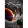 The Moon Under Her Feet