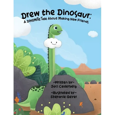 Drew the Dinosaur: A Dinomite Tale About Making New Friends