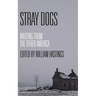 Stray Dogs: Writing from the Other America