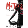 Matters to Me: A College Football Romance