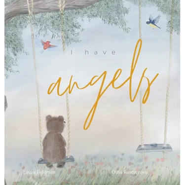 I have Angels: In Memory Of Our Loved Ones