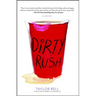 Dirty Rush