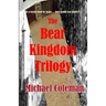 The Bear Kingdom Trilogy