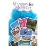 Mangoes for Monkeys
