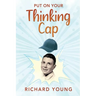 Put On Your Thinking Cap