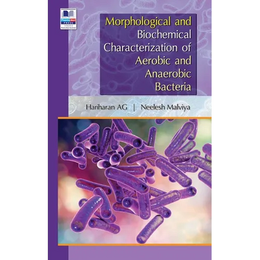 Morphological and Biochemical Characterization of Aerobic and Anaerobic Bacteria