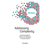 Welcome Complexity Manifesto: Addressing Complexity: Weaving Together: Reason and Strategy in Human Affairs