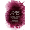 In Vino Veritas: A Guide for Hoteliers and Restaurateurs to Sell More Wine