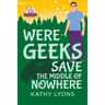 Were-Geeks Save the Middle of Nowhere: Volume 3