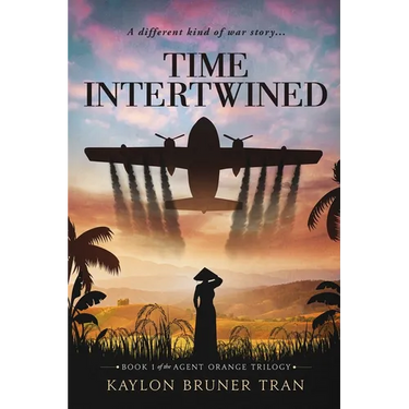 Time Intertwined: Book 1 of the Agent Orange Trilogy