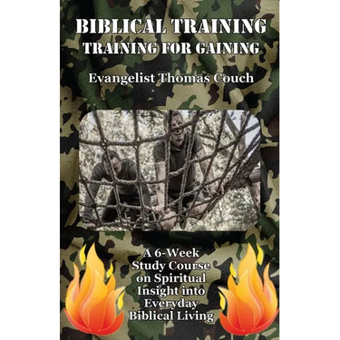 Biblical Training: Training for Gaining