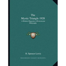 The Mystic Triangle 1928: A Modern Magazine of Rosicrucian Philosophy