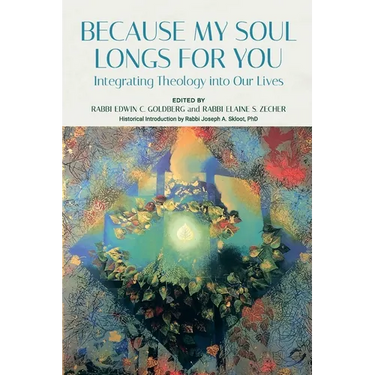 Because My Soul Longs for You: Integrating Theology into Our Lives