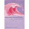 Psychedelics and Individuation: Essays by Jungian Analysts