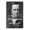 The Missouri Compromise and the Compromise of 1850: The History of America's Failed Attempts to Settle the Issue of Slavery Before the Civil War