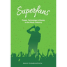 Superfans: Power, Technology, and Money in the Music Industry
