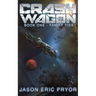 Crash Wagon: Book One - Family Ties