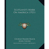 Scotland's Mark On America (1921)
