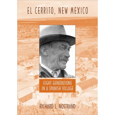 El Cerrito, New Mexico: Eight Generations in a Spanish Village