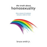 The Truth About Homosexuality