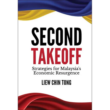 Second Takeoff: Strategies Malaysia's Economic Resurgence