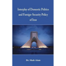 Interplay of Domestic Politics and Foreign-Security Policy of Iran
