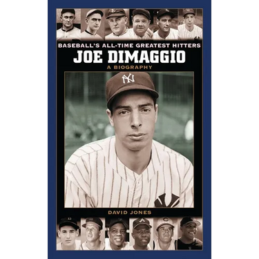 Joe Dimaggio: A Biography