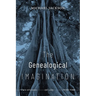 The Genealogical Imagination: Two Studies of Life Over Time