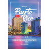 Moving to Puerto Rico: Living on the Island of Enchantment