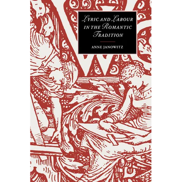 Lyric and Labour in the Romantic Tradition