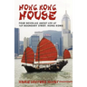 Hong Kong House: Four Novellas about Life at 169 Boundary Street. Hong Kong.