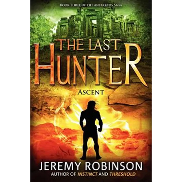 The Last Hunter - Ascent (Book 3 of the Antarktos Saga)