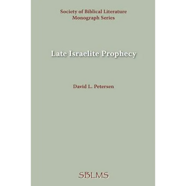 Late Israelite Prophecy: Studies in Deutero-Prophetic Literature and in Chronicles