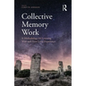 Collective Memory Work: A Methodology for Learning With and From Lived Experience