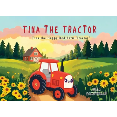 Tina the Tractor: Tina the Happy Red Farm Tractor