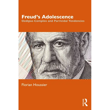 Freud's Adolescence: Oedipus Complex and Parricidal Tendencies